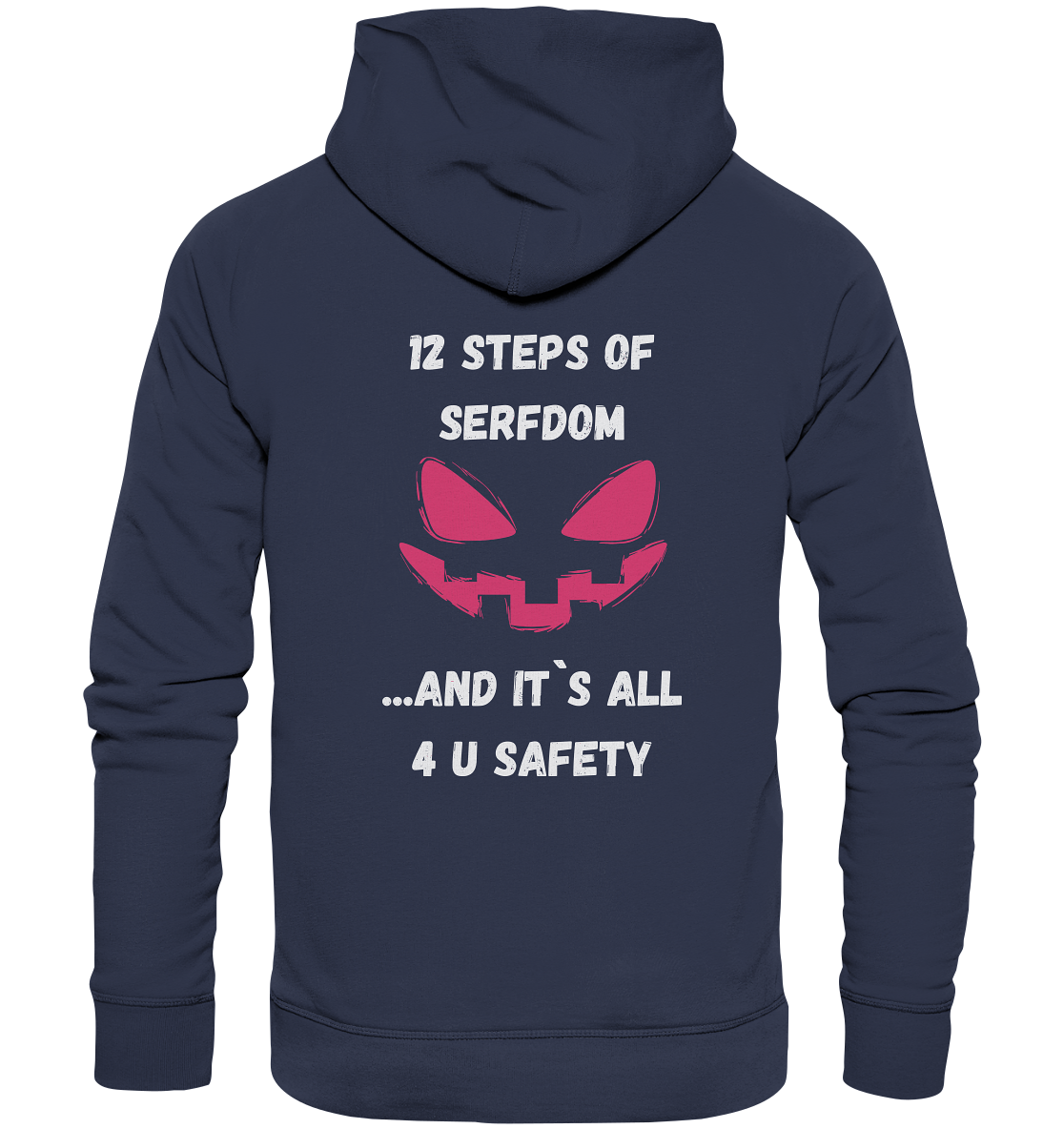 1st from 12 steps of serfdom - IT`S ALL 4 U SAFETY - RÜCKENDRUCK FARBIG (Herren, Men) - Premium Unisex Hoodie
