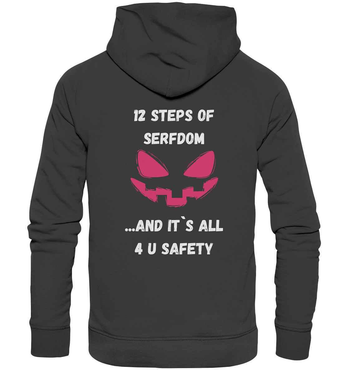 1st from 12 steps of serfdom - IT`S ALL 4 U SAFETY - RÜCKENDRUCK FARBIG (Herren, Men) - Premium Unisex Hoodie
