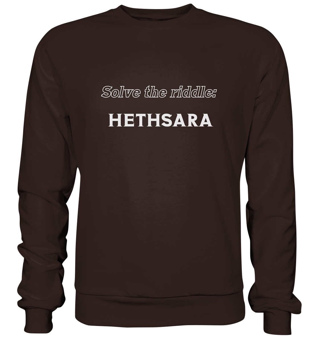 SOLVE THE RIDDLE - HETHSARA - Basic Sweatshirt
