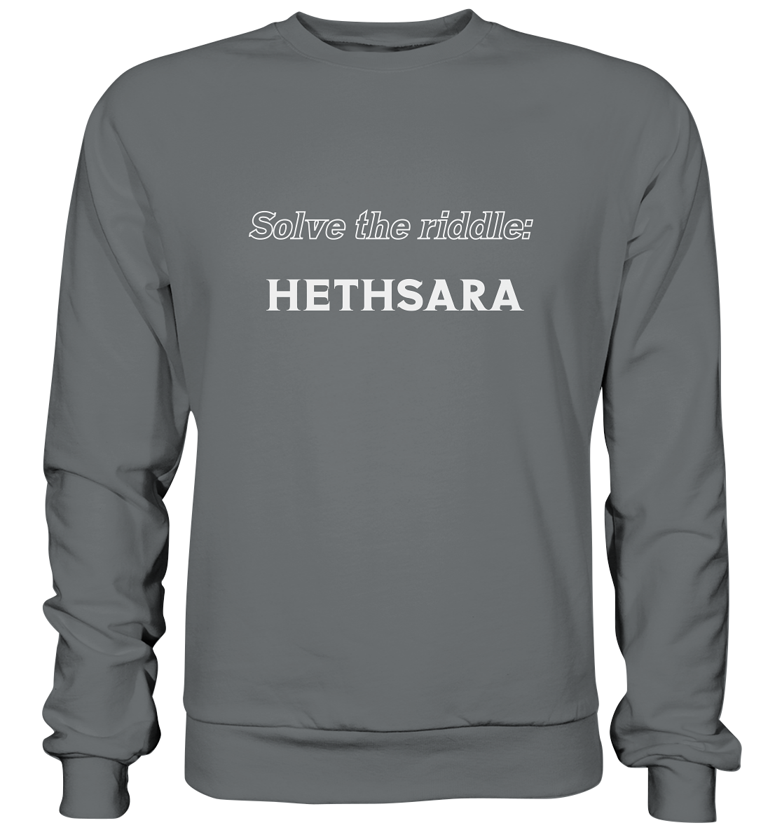 SOLVE THE RIDDLE - HETHSARA - Basic Sweatshirt