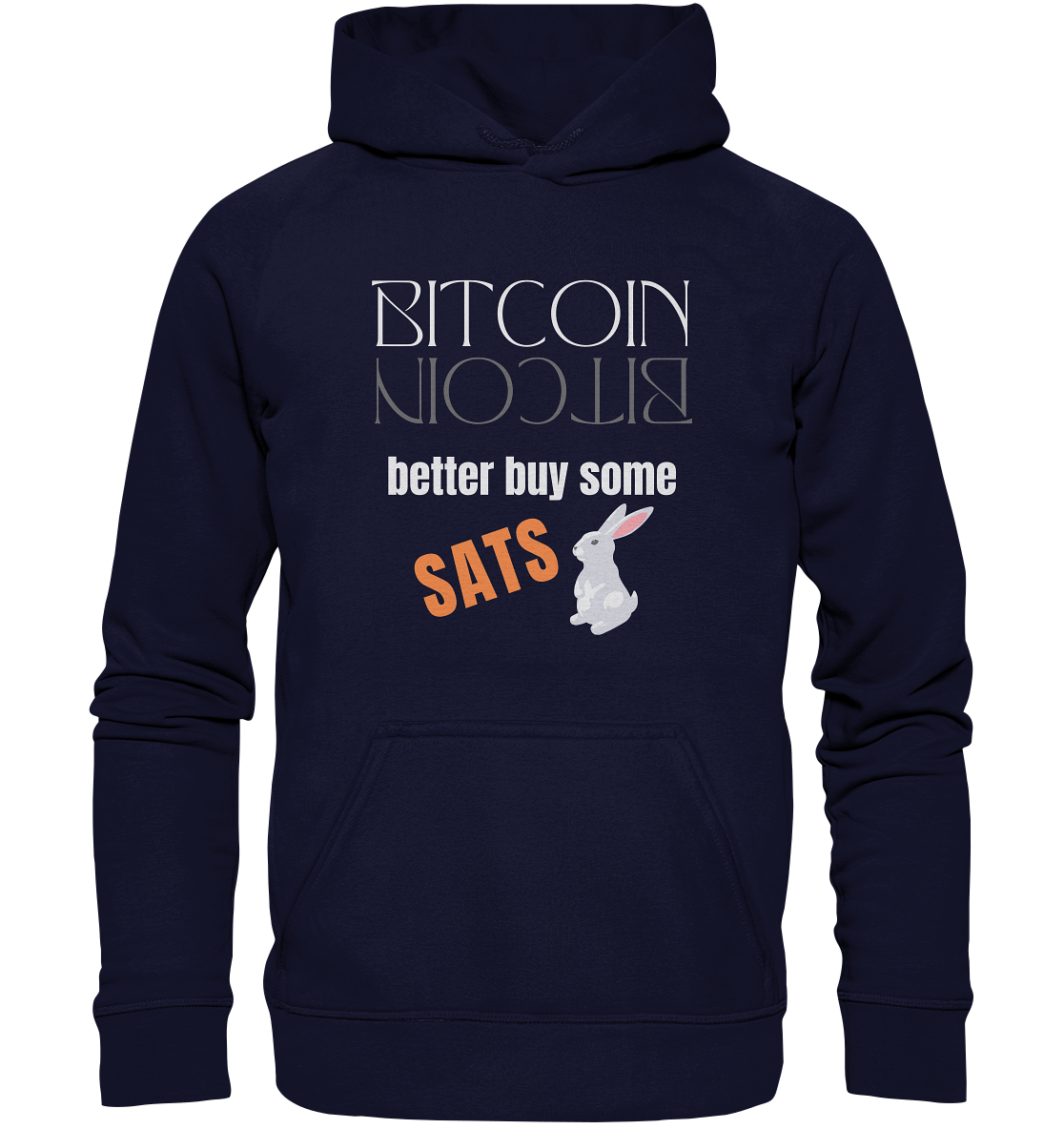 BITCOIN better buy some SATS (Spiegelschrift & Bunny) - LADIES COLLECTION 21% automat. Rabatt bis zum Halving 2024 - Basic Unisex Hoodie