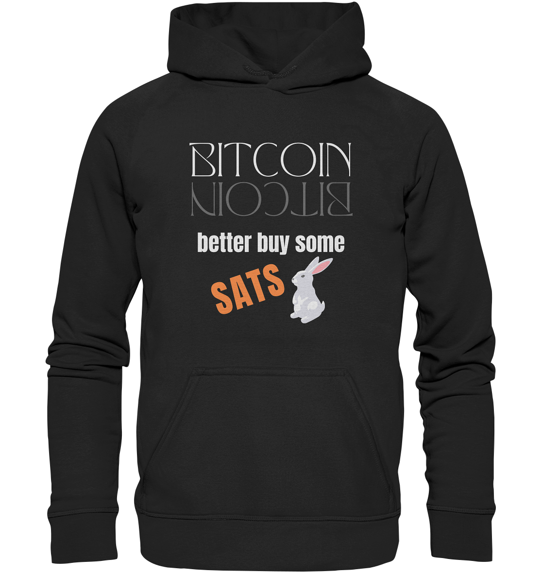 BITCOIN better buy some SATS (Spiegelschrift & Bunny) - LADIES COLLECTION 21% automat. Rabatt bis zum Halving 2024 - Basic Unisex Hoodie