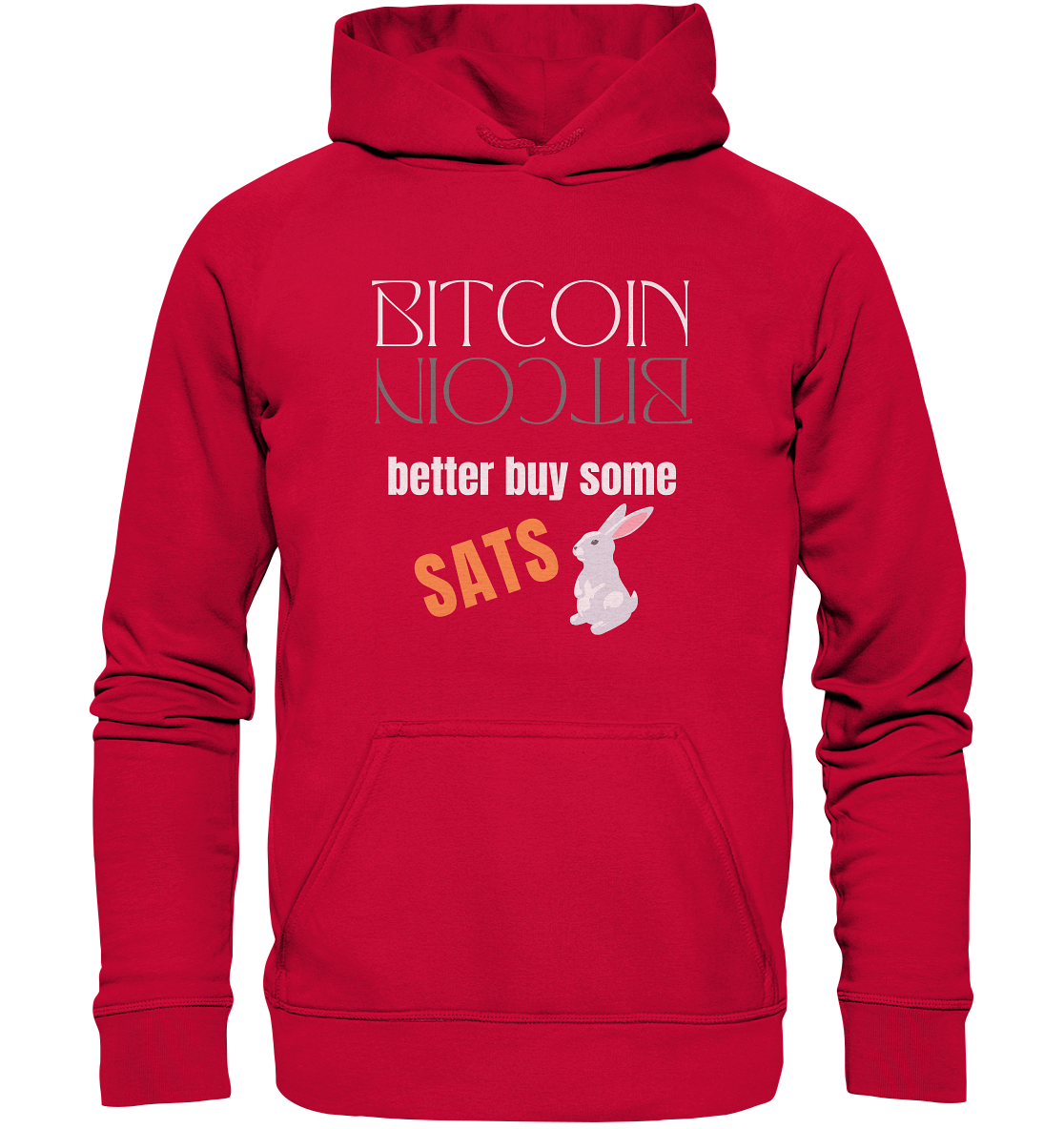BITCOIN better buy some SATS (Spiegelschrift & Bunny) - LADIES COLLECTION 21% automat. Rabatt bis zum Halving 2024 - Basic Unisex Hoodie