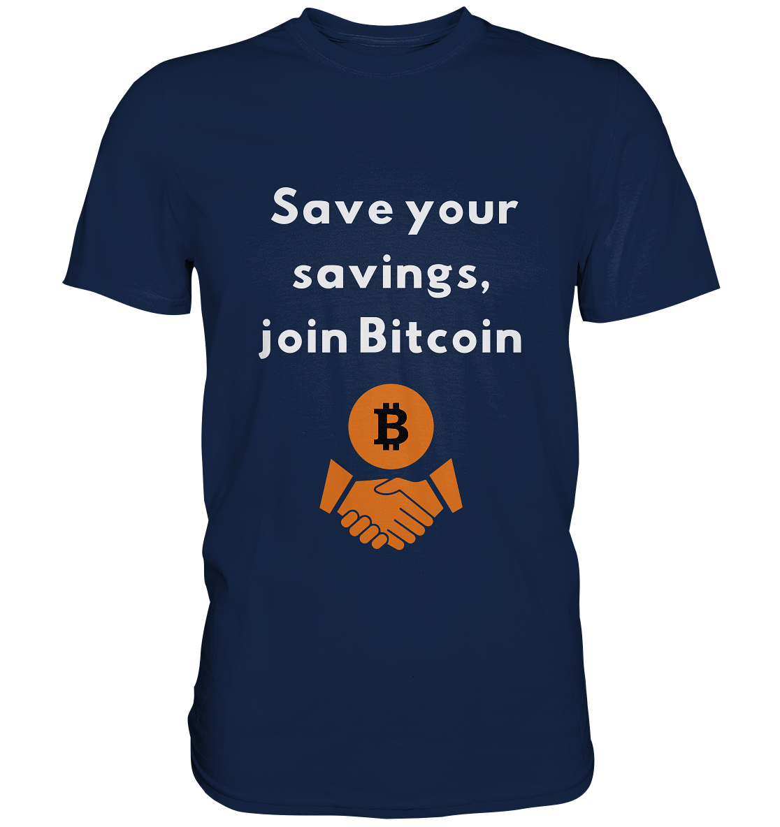 Save your savings, join Bitcoin - Classic Shirt