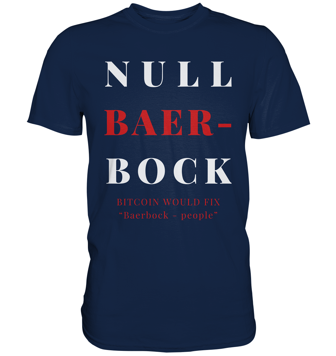 BAERBOCK? BITCOIN WOULD FIX "Baerbock-people" - STUDY BITCOIN - Classic Shirt