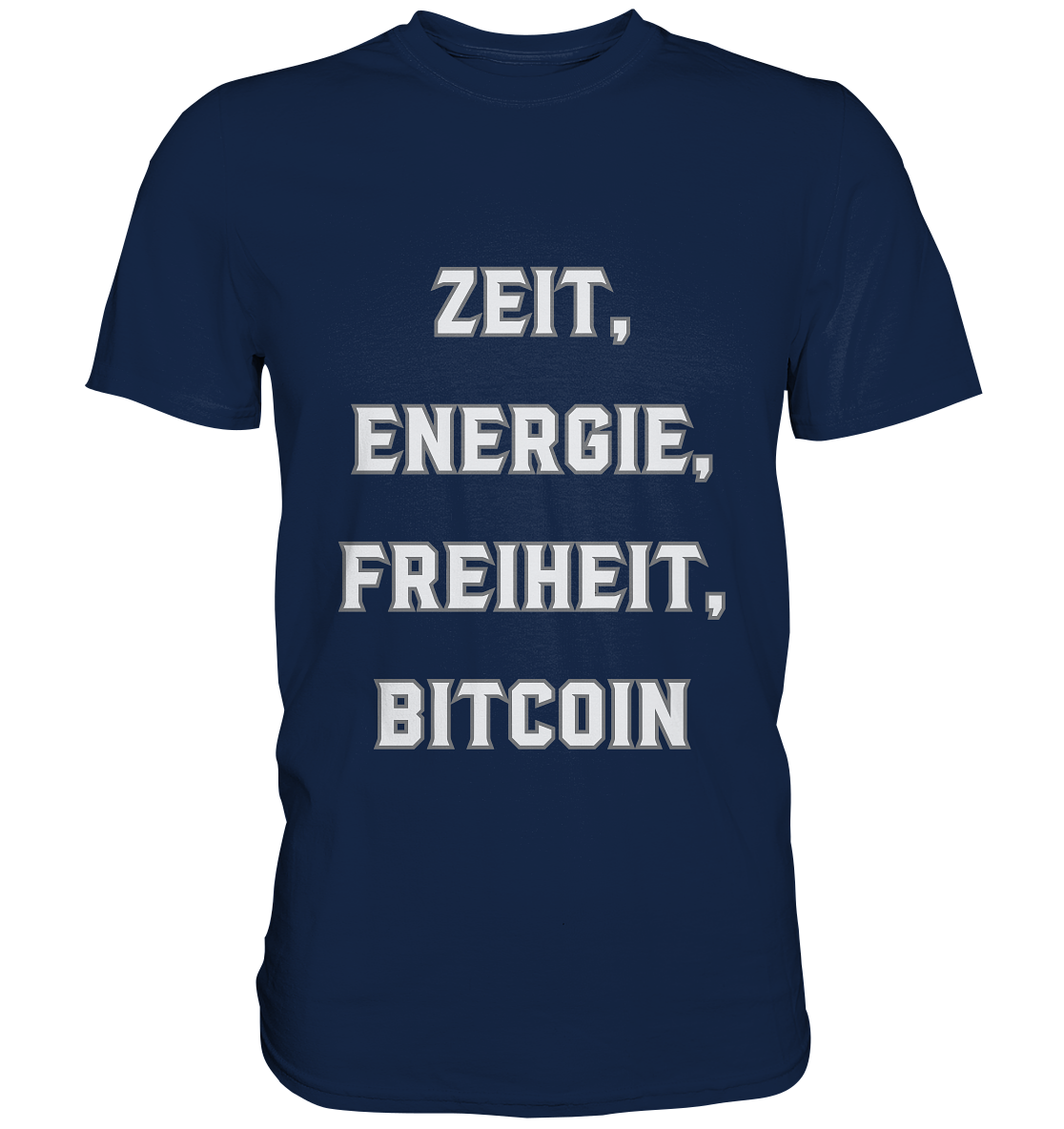 ZEIT, ENERGIE, FREIHEIT, BITCOIN - Classic Shirt
