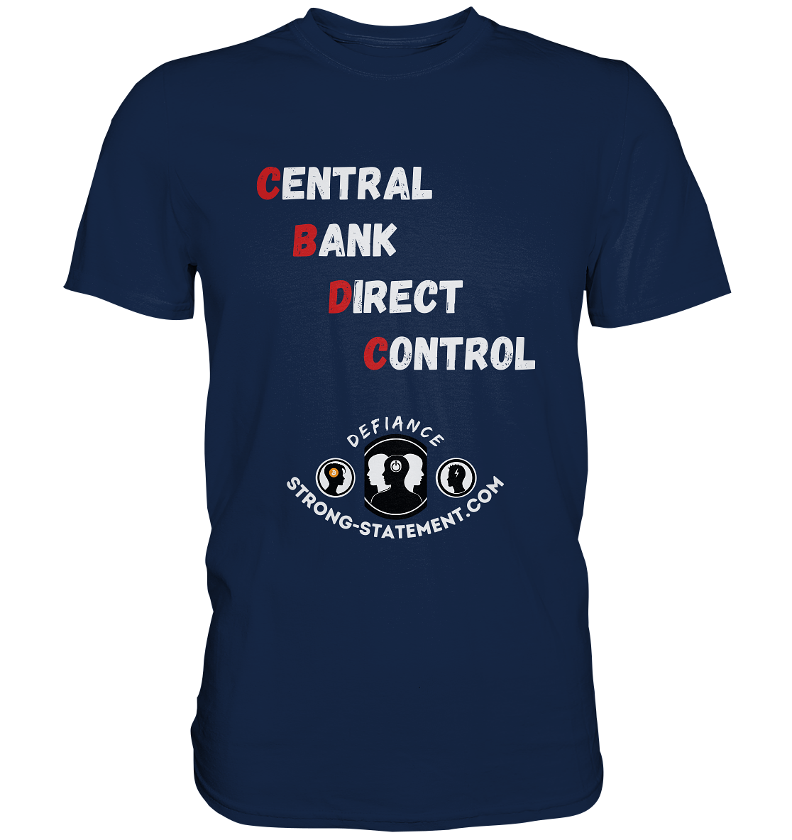 CENTRAL BANK DIRECT CONTROL - Defiance - Strong-Statement.com - Classic Shirt