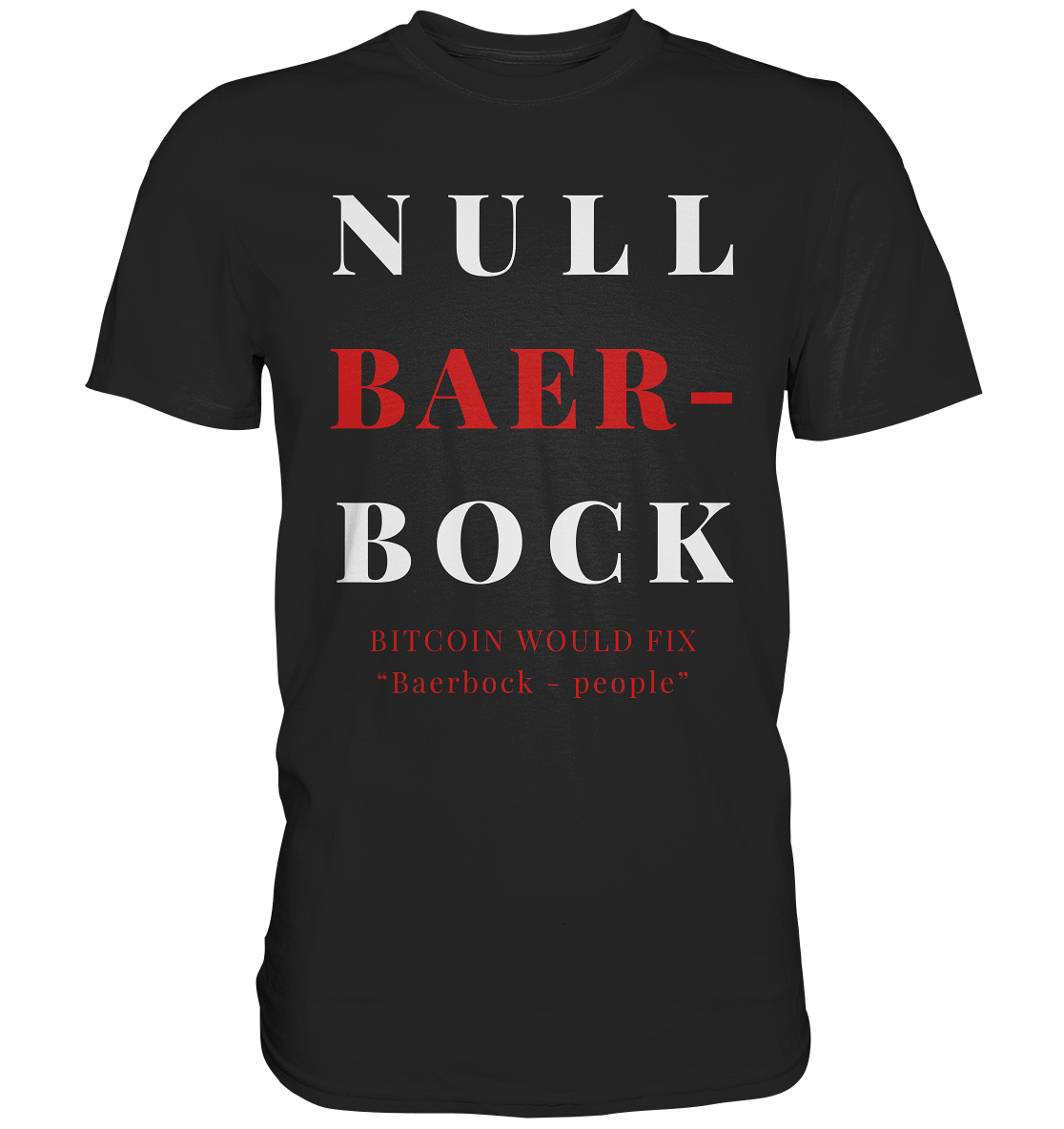 BAERBOCK? BITCOIN WOULD FIX "Baerbock-people" - STUDY BITCOIN - Classic Shirt