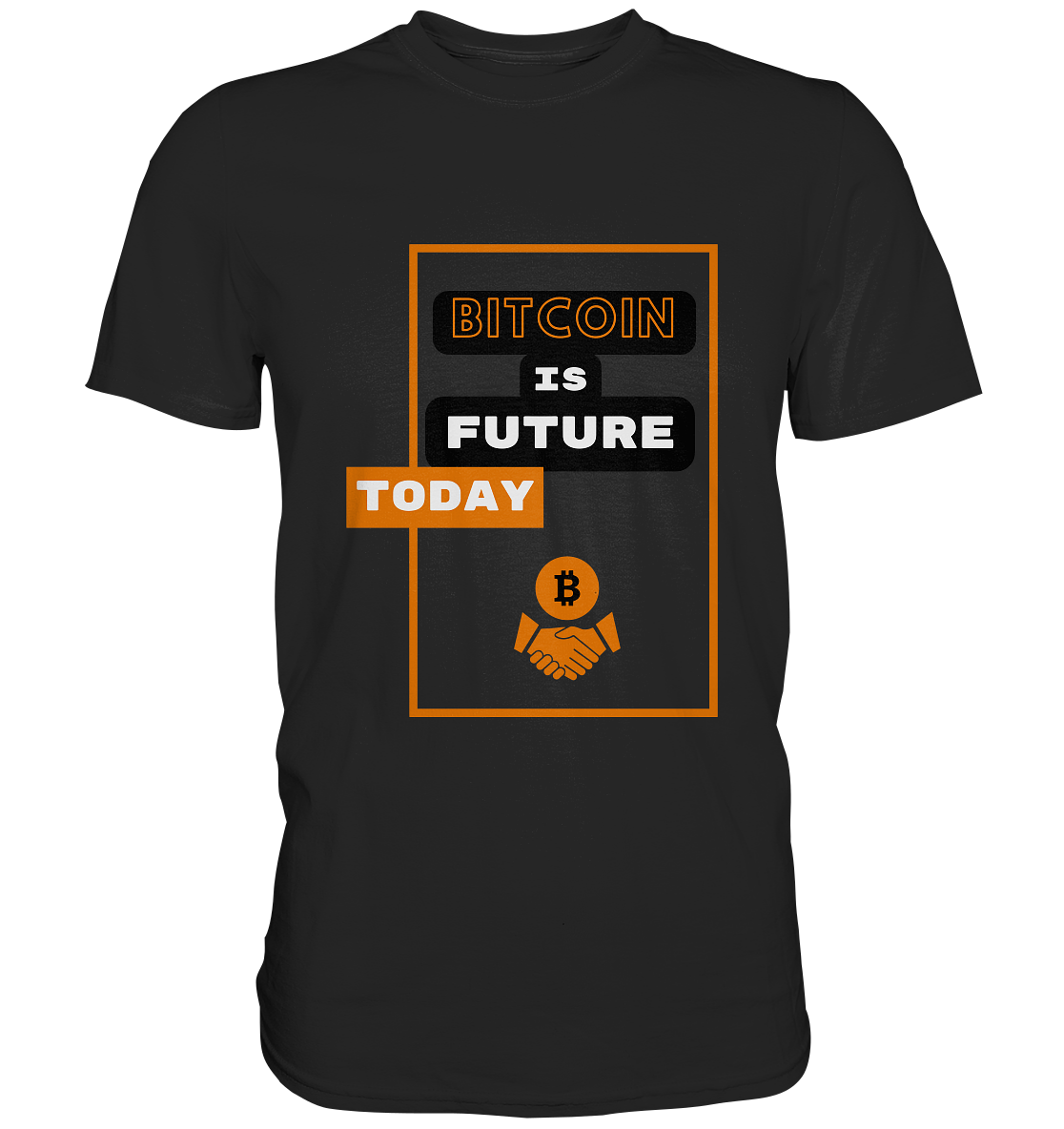 BITCOIN IS FUTURE TODAY - Var. black "B" - Classic Shirt