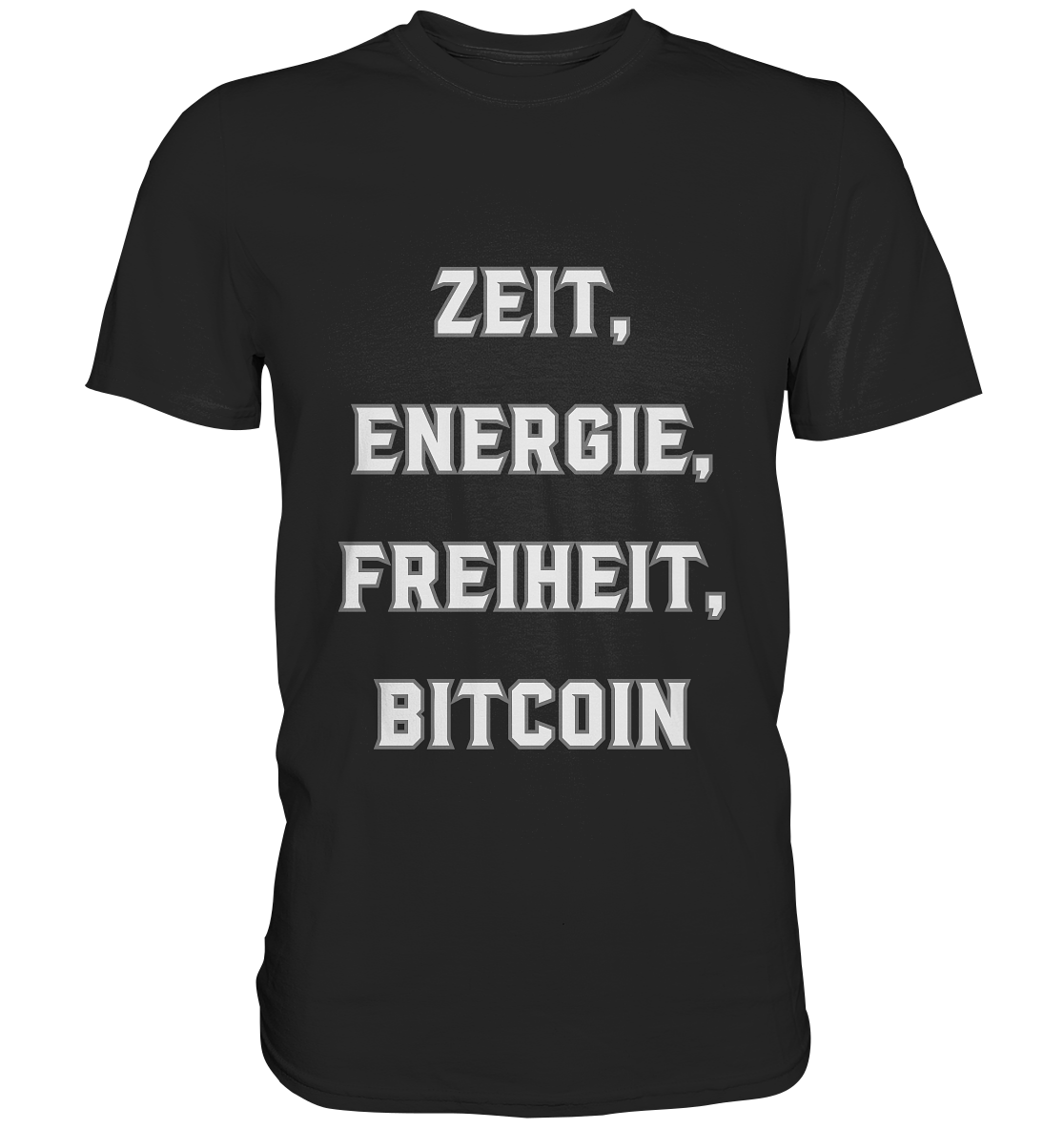 ZEIT, ENERGIE, FREIHEIT, BITCOIN - Classic Shirt