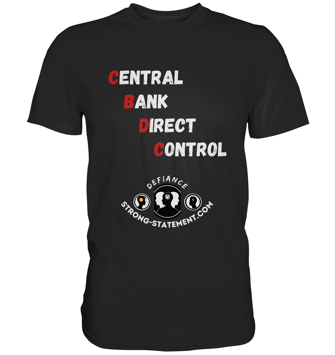 CENTRAL BANK DIRECT CONTROL - Defiance - Strong-Statement.com - Classic Shirt