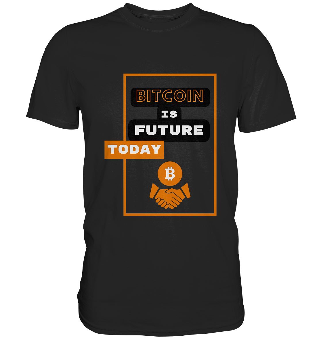 BITCOIN IS FUTURE TODAY - Classic Shirt