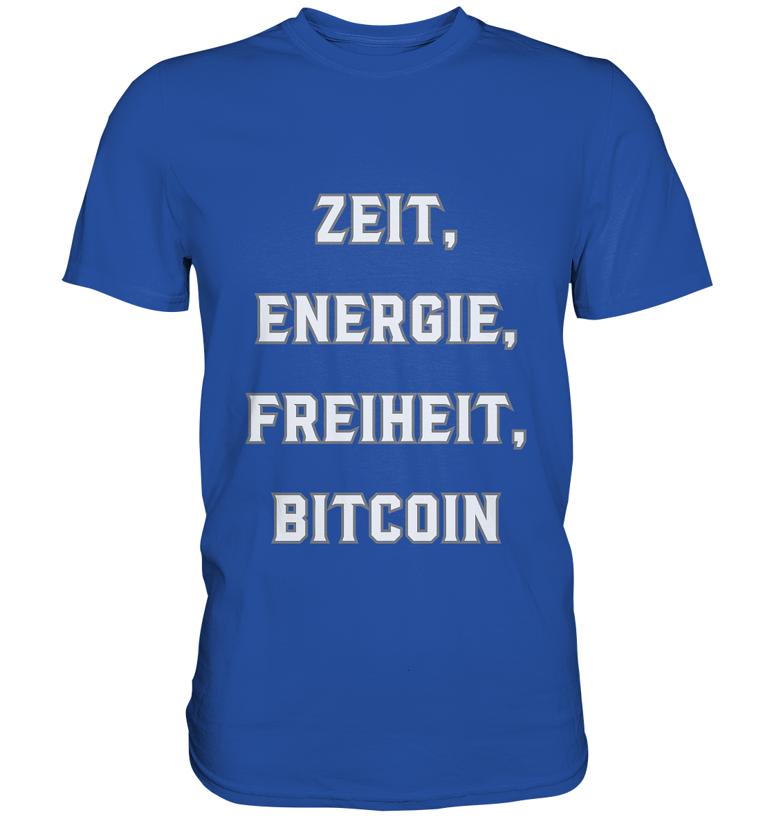 ZEIT, ENERGIE, FREIHEIT, BITCOIN - Classic Shirt
