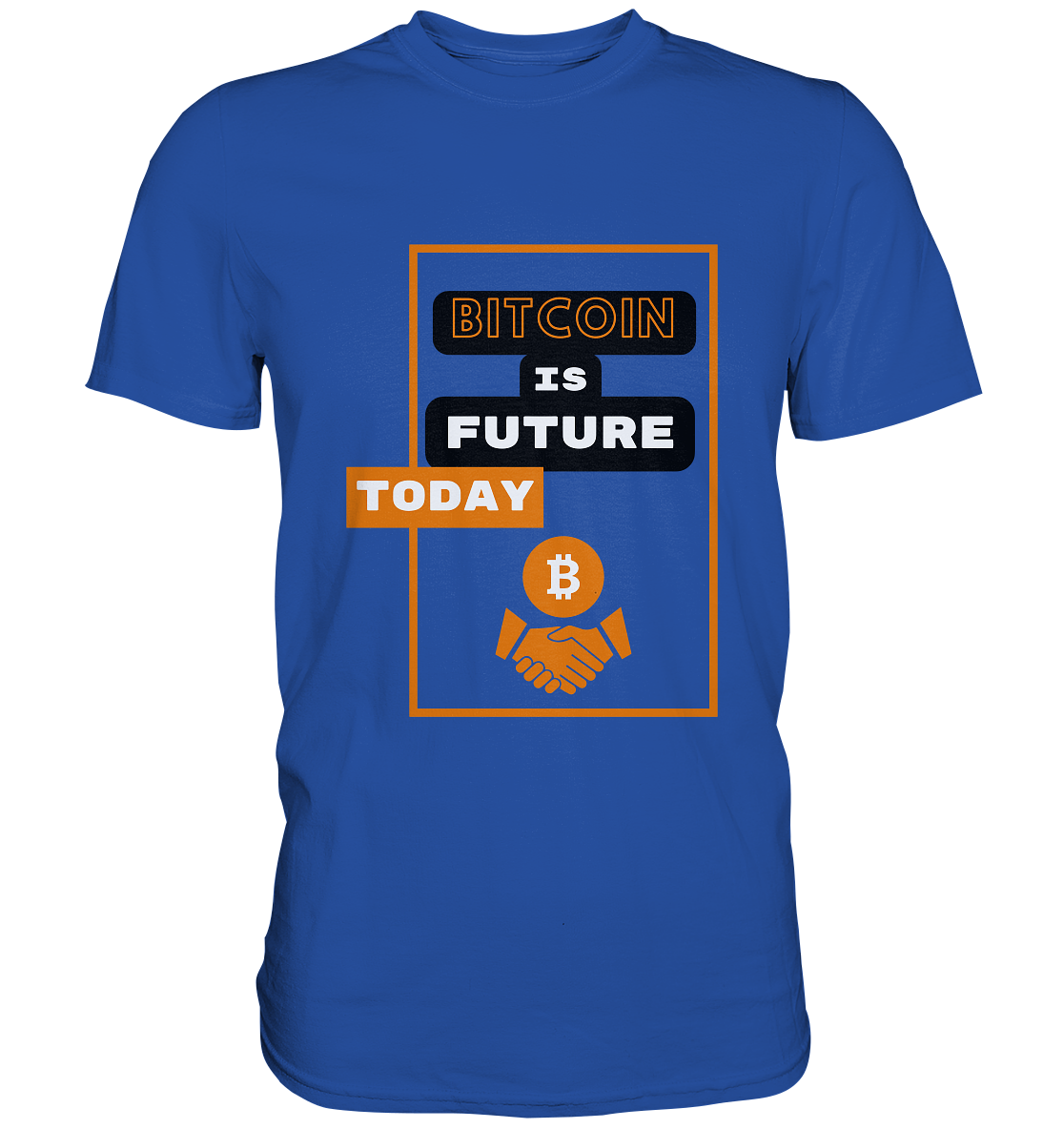 BITCOIN IS FUTURE TODAY - Classic Shirt