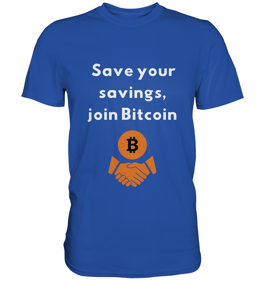 Save your savings, join Bitcoin - Classic Shirt