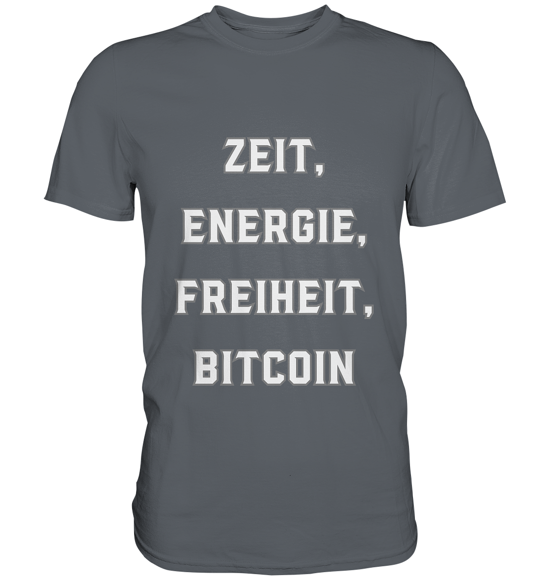 ZEIT, ENERGIE, FREIHEIT, BITCOIN - Classic Shirt