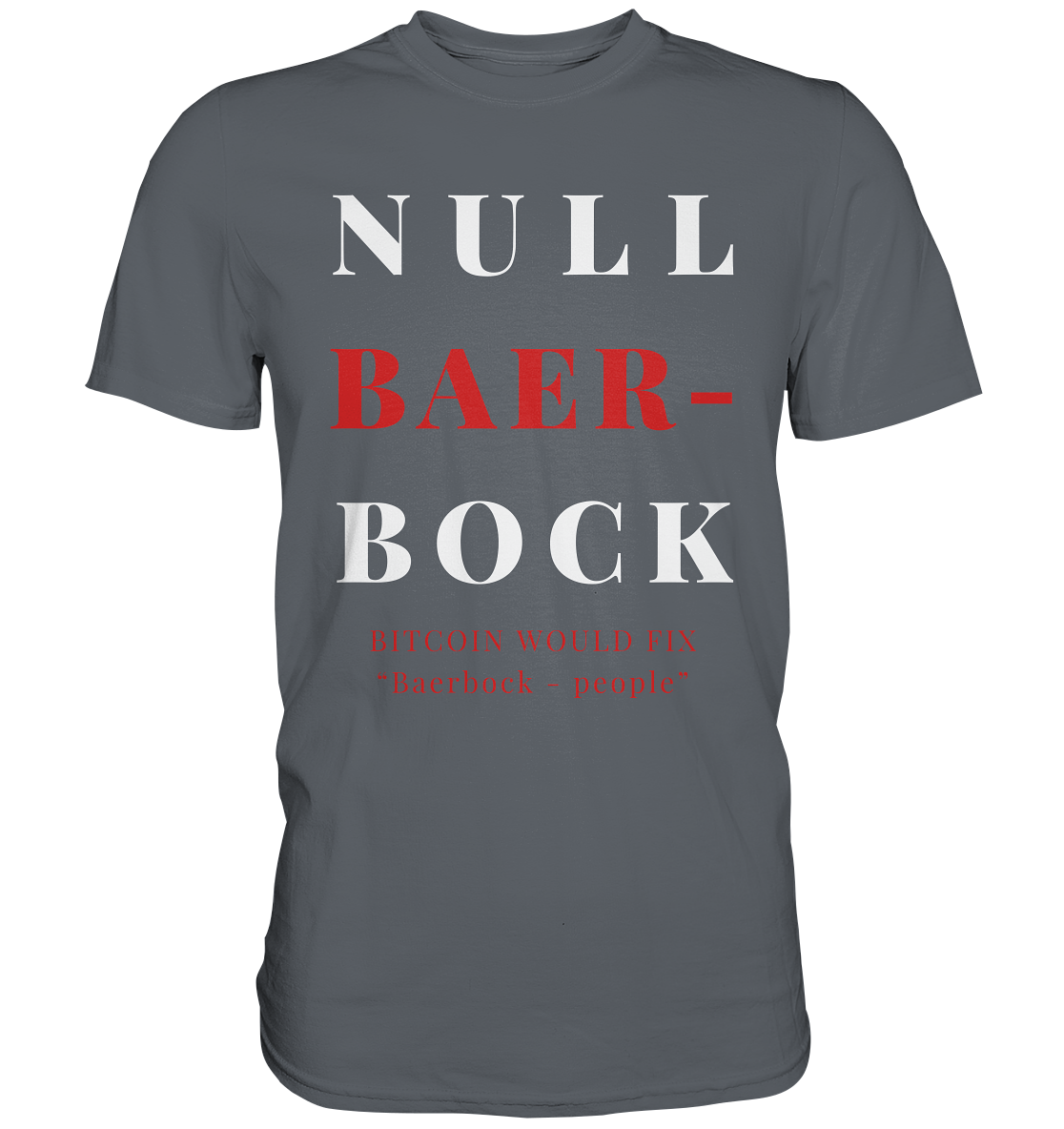 BAERBOCK? BITCOIN WOULD FIX "Baerbock-people" - STUDY BITCOIN - Classic Shirt