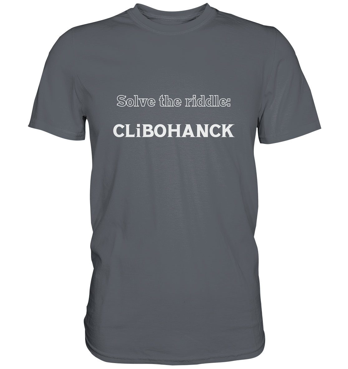 SOLVE THE RIDDLE - CLiBOHANCK - Classic Shirt
