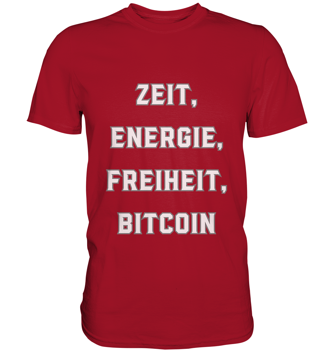 ZEIT, ENERGIE, FREIHEIT, BITCOIN - Classic Shirt