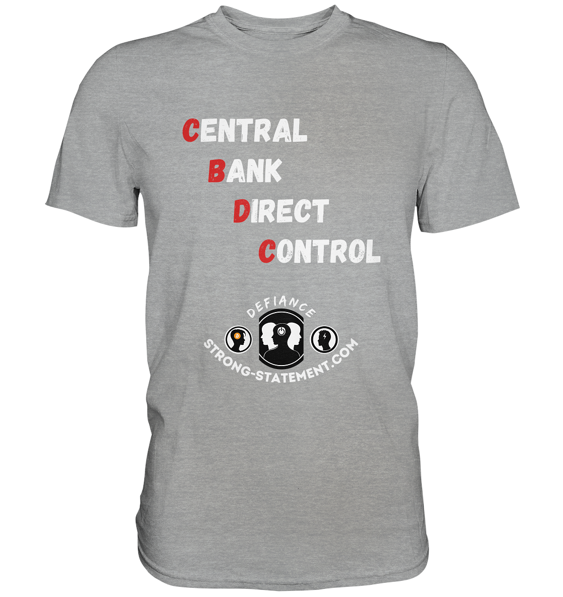 CENTRAL BANK DIRECT CONTROL - Defiance - Strong-Statement.com - Classic Shirt