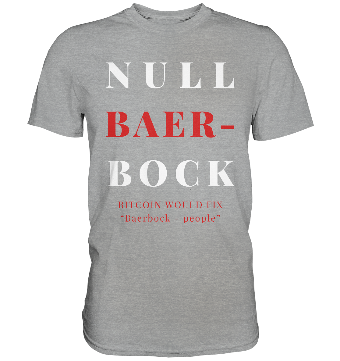 BAERBOCK? BITCOIN WOULD FIX "Baerbock-people" - STUDY BITCOIN - Classic Shirt