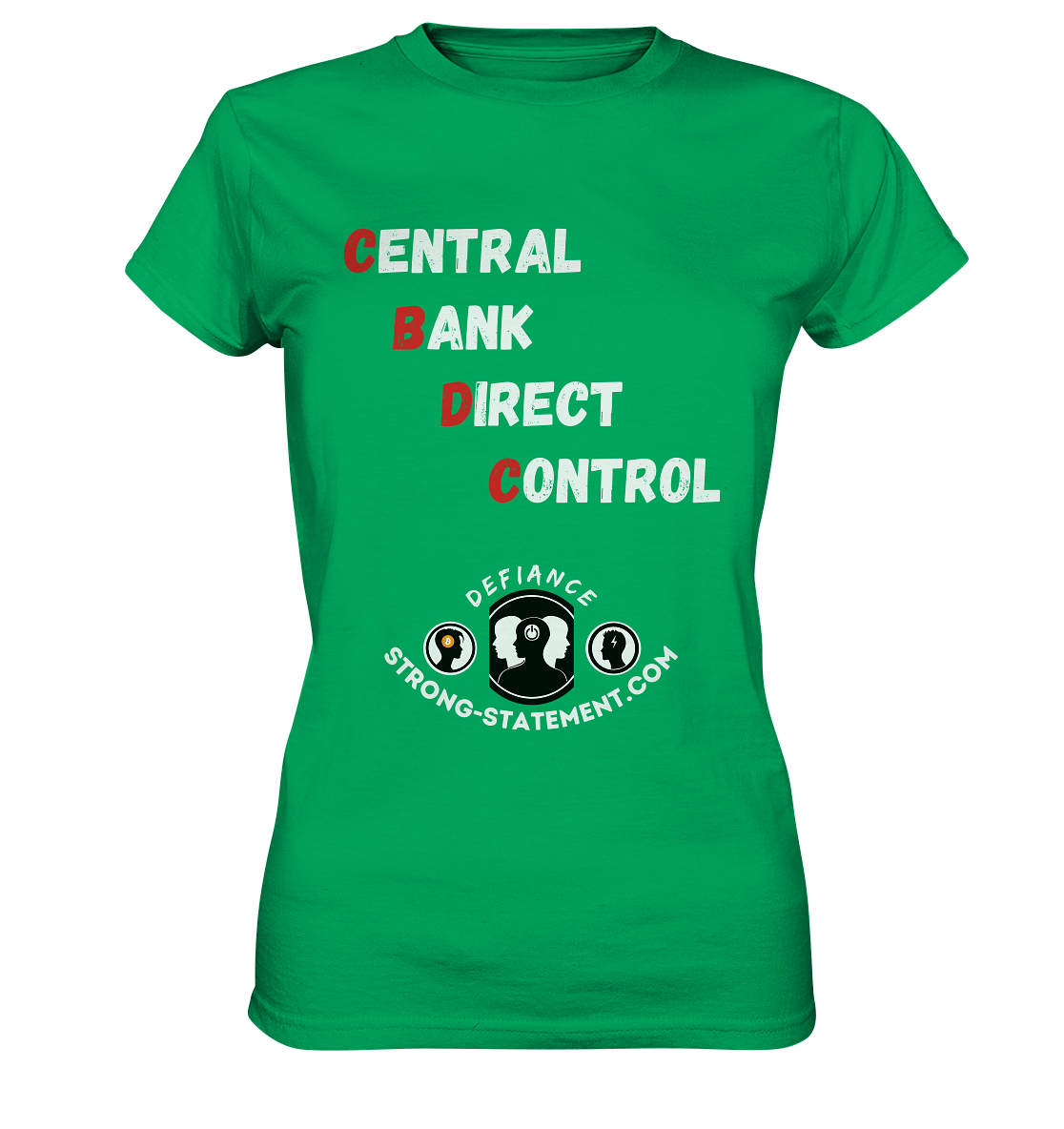 CENTRAL BANK DIRECT CONTROL -DEFIANCE -Strong-Statement.com (Ladies Collection 21% Rabatt bis zum Halving 2024) - Ladies Premium Shirt
