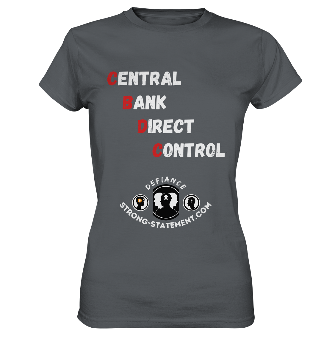 CENTRAL BANK DIRECT CONTROL -DEFIANCE -Strong-Statement.com (Ladies Collection 21% Rabatt bis zum Halving 2024) - Ladies Premium Shirt