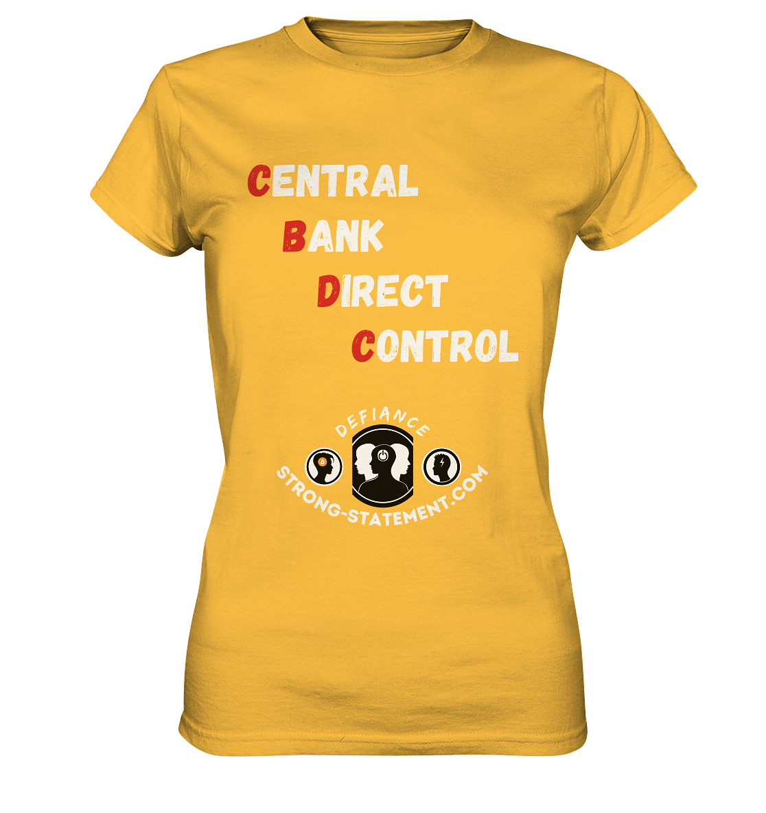 CENTRAL BANK DIRECT CONTROL -DEFIANCE -Strong-Statement.com (Ladies Collection 21% Rabatt bis zum Halving 2024) - Ladies Premium Shirt