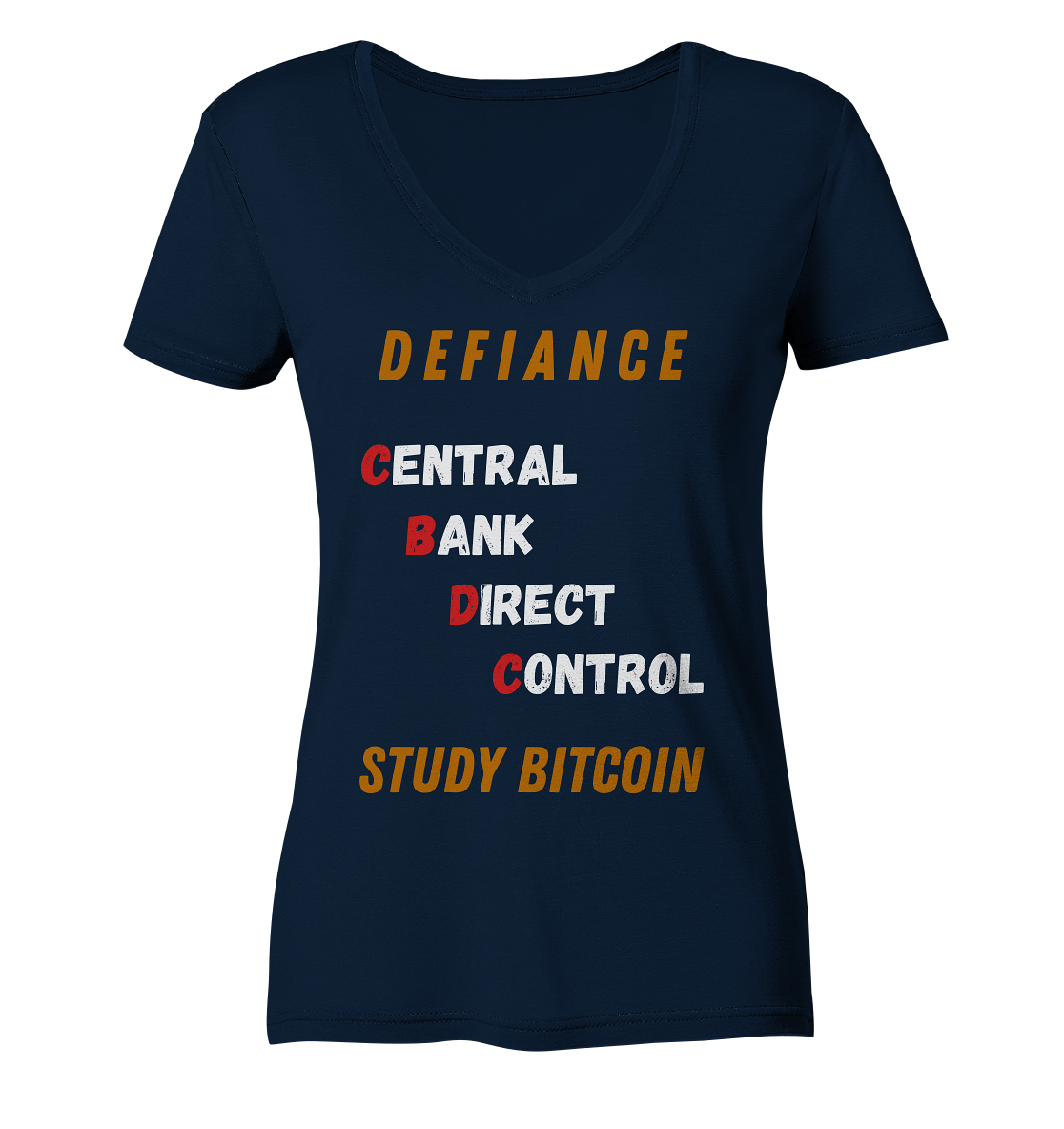 CENTRAL BANK DIRECT CONTROL -DEFIANCE - STUDY BITCOIN (Ladies Collection 21% Rabatt bis zum Halving 2024) - Ladies V-Neck Shirt