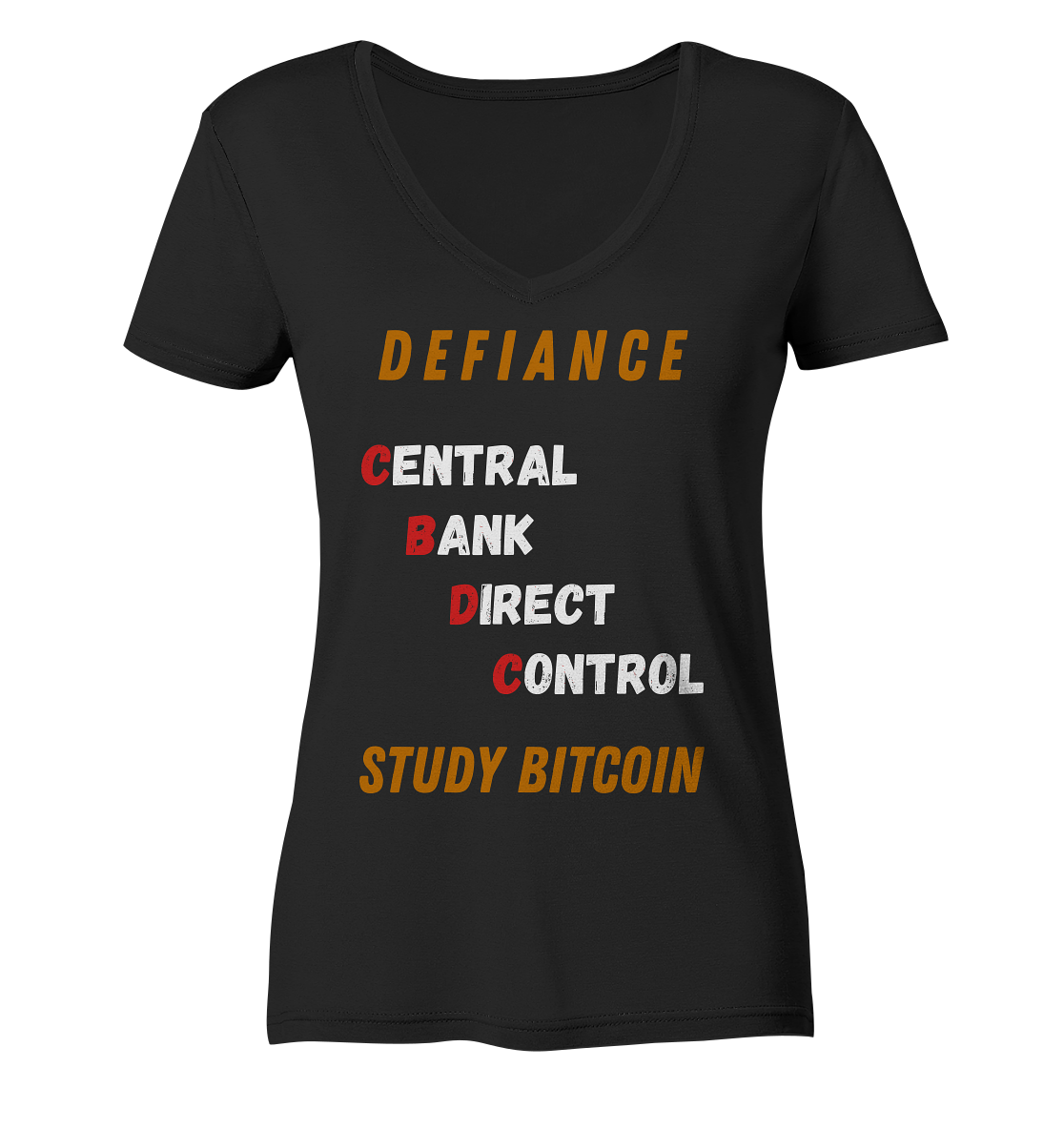 CENTRAL BANK DIRECT CONTROL -DEFIANCE - STUDY BITCOIN (Ladies Collection 21% Rabatt bis zum Halving 2024) - Ladies V-Neck Shirt