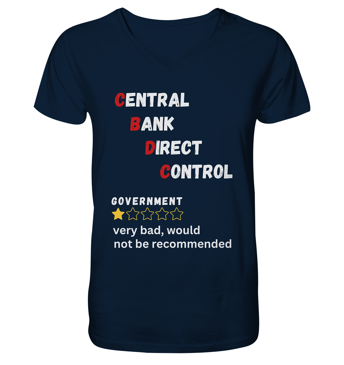 CENTRAL BANK DIRECT CONTROL - GOVERNMENT...not be recommended - STUDY BITCOIN - Mens Organic V-Neck Shirt