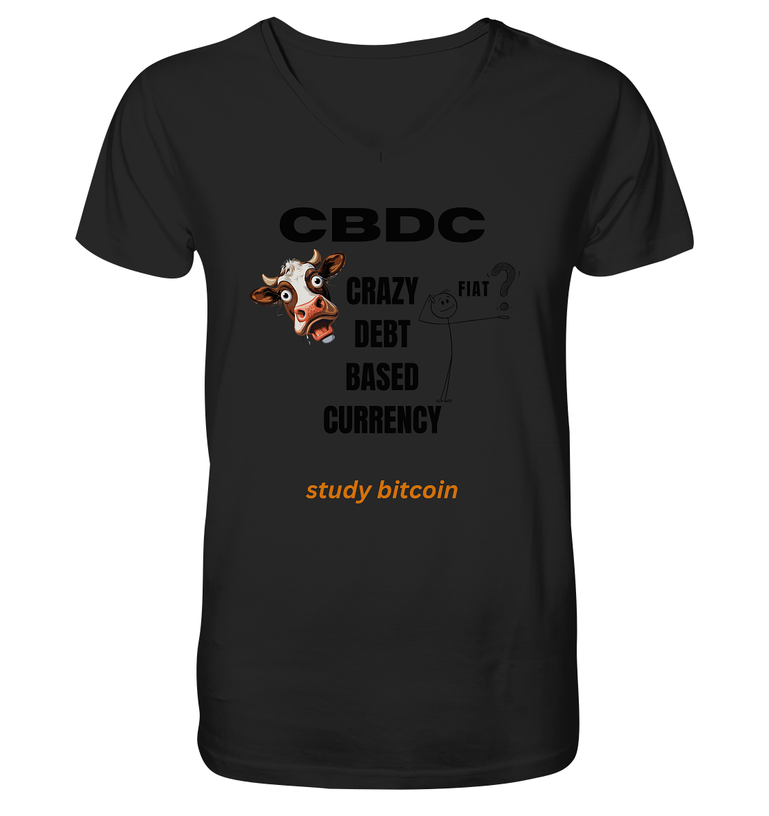 CBDC - CRAZY DEBT BASED CURRENCY - FIAT ? study bitcoin - Mens Organic V-Neck Shirt