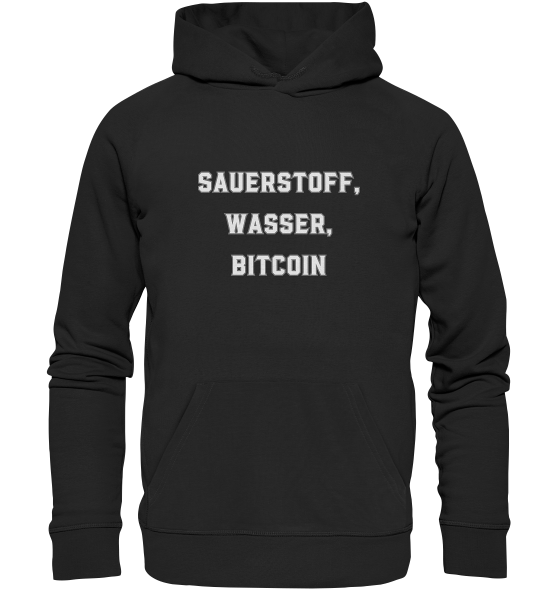 Sauerstoff, Wasser, Bitcoin - Organic Basic Hoodie