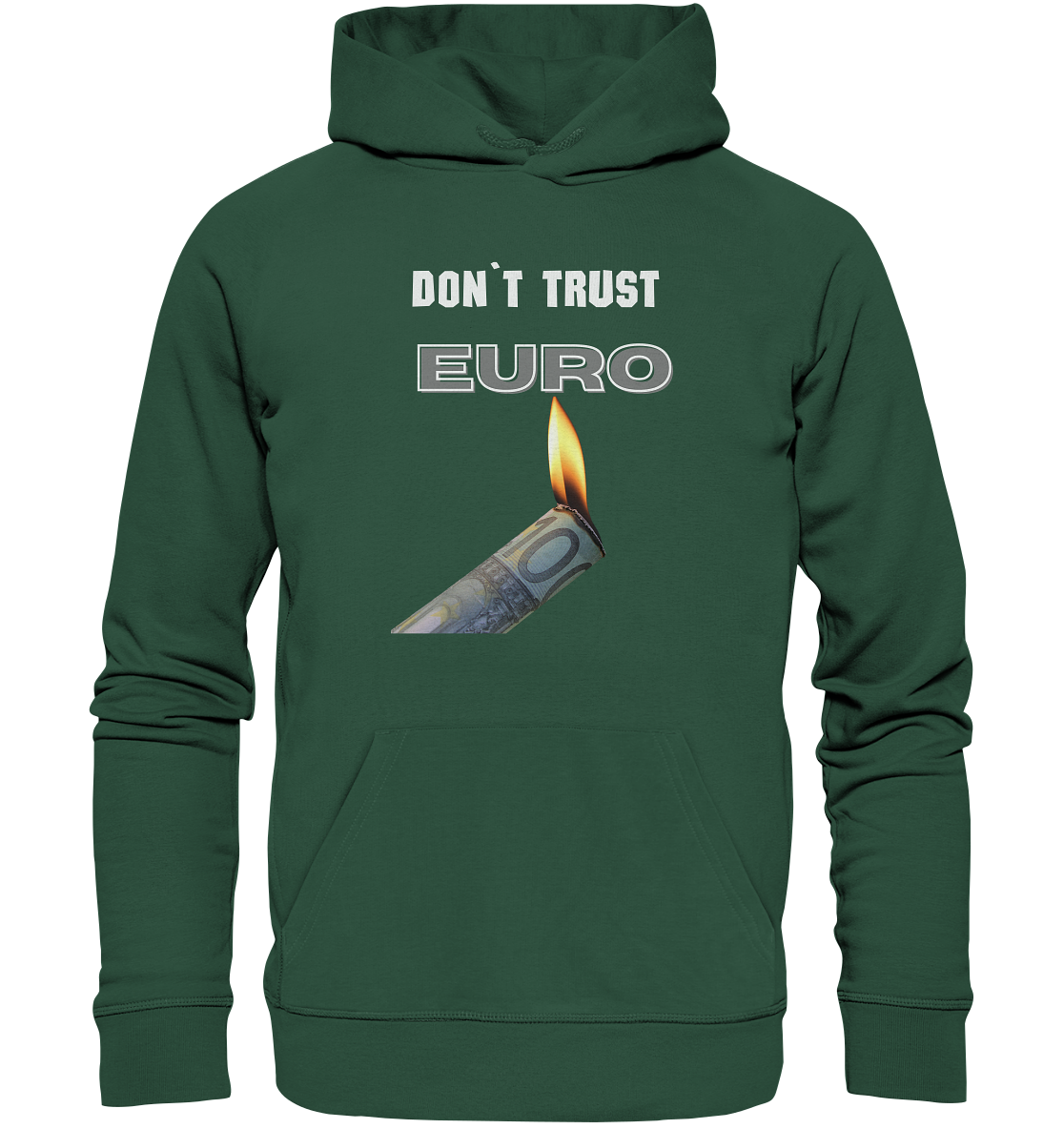 DON`T TRUST EURO - Organic Basic Hoodie