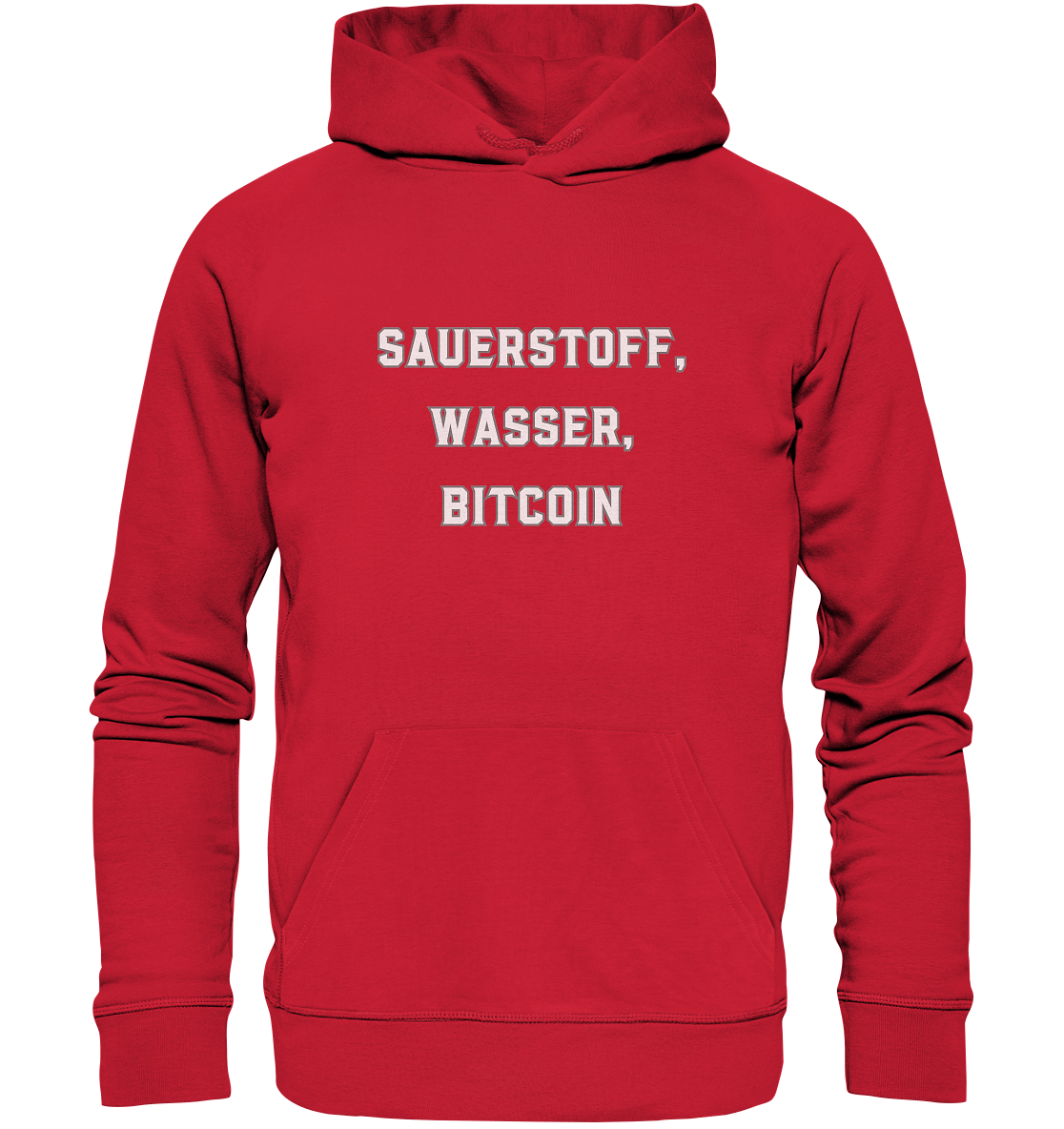 Sauerstoff, Wasser, Bitcoin - Organic Basic Hoodie