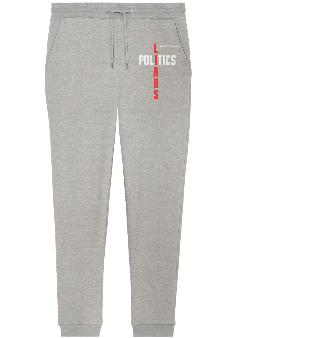 don`t trust POLITICS, LIARS (Ladies Collection) - Organic Jogger Pants