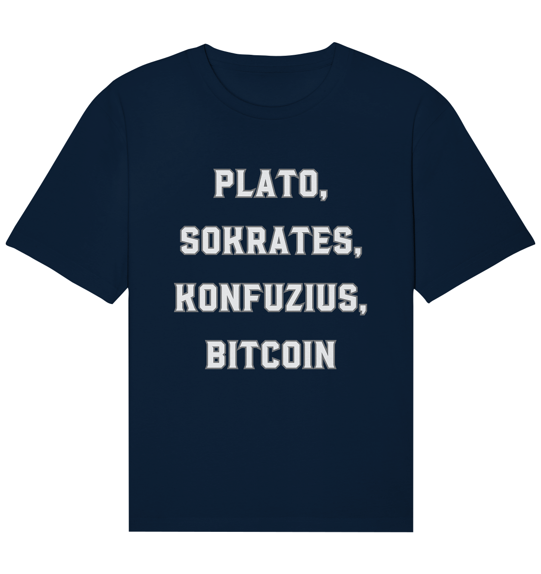 PLATO, SOKRATES, KONFUZIUS, BITCOIN - Organic Relaxed Shirt