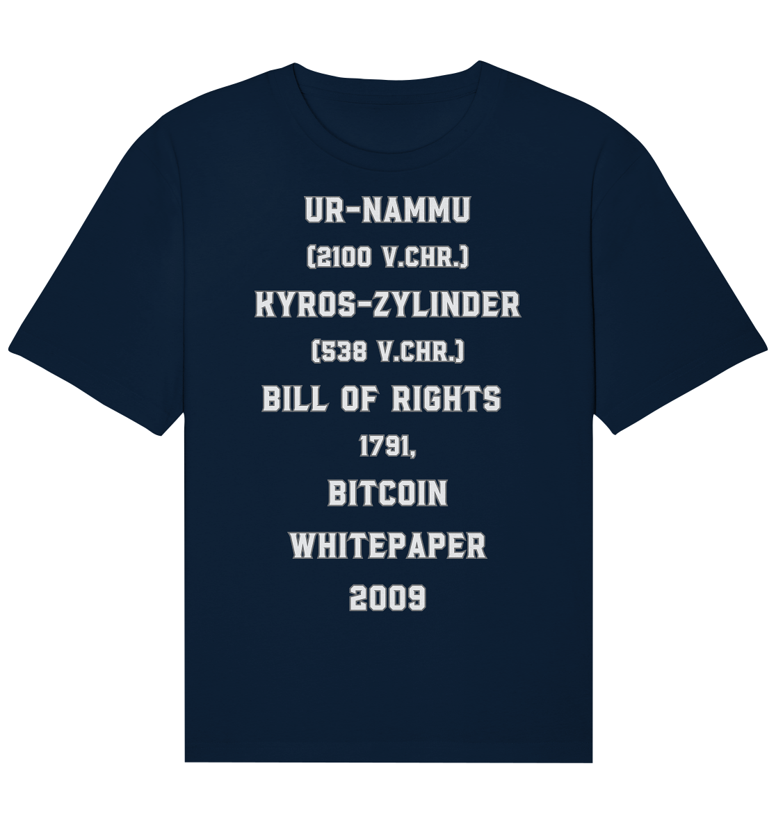 UR-NAMMU, KYROS-ZYLINDER, BILL OF RIGHTS, BITCOIN WHITEPAPER - Organic Relaxed Shirt