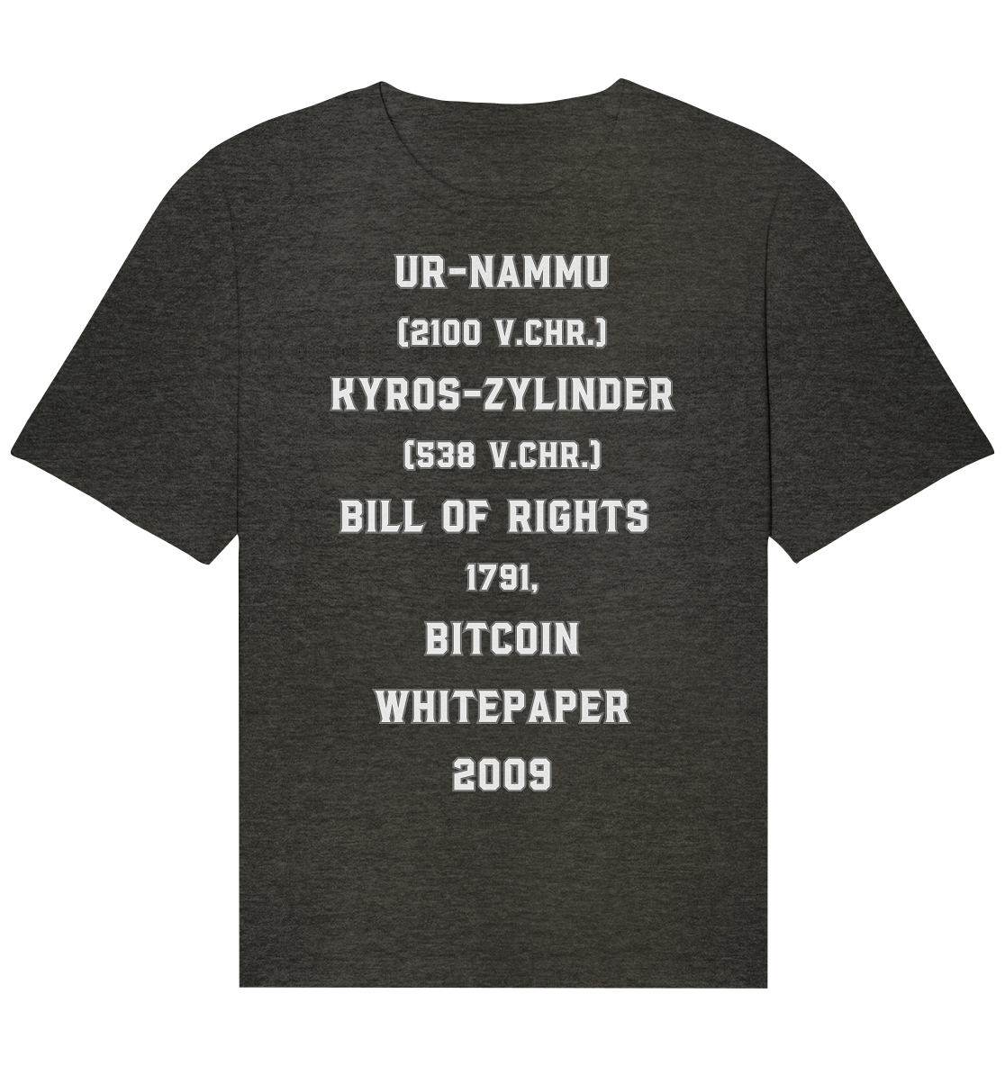 UR-NAMMU, KYROS-ZYLINDER, BILL OF RIGHTS, BITCOIN WHITEPAPER - Organic Relaxed Shirt