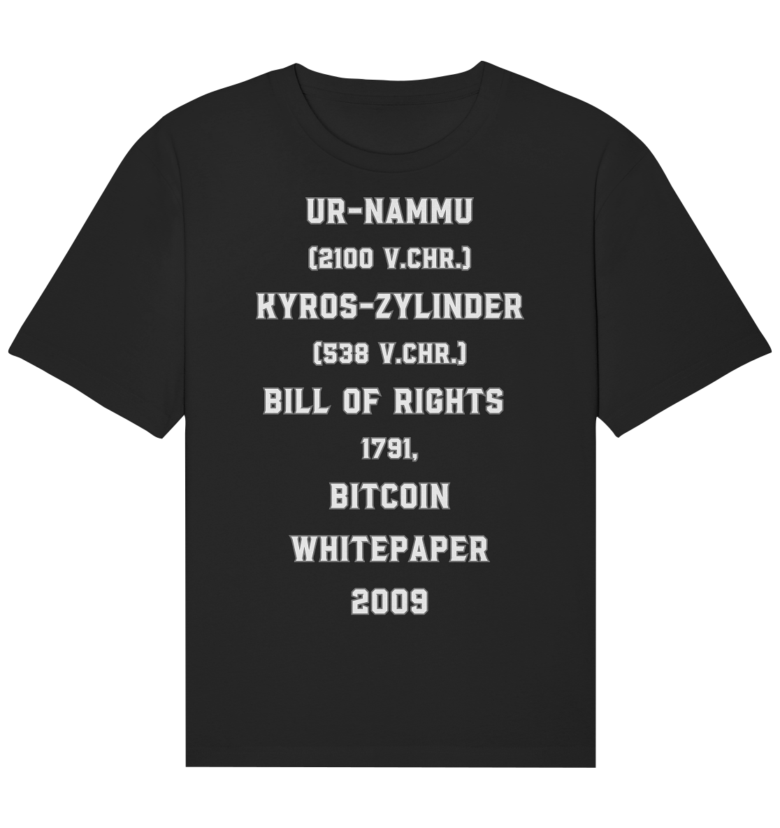 UR-NAMMU, KYROS-ZYLINDER, BILL OF RIGHTS, BITCOIN WHITEPAPER - Organic Relaxed Shirt