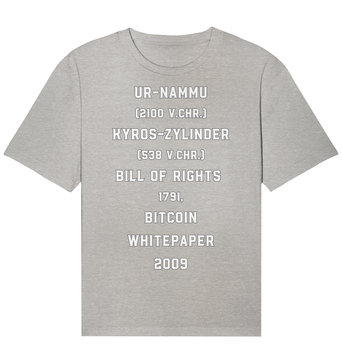 UR-NAMMU, KYROS-ZYLINDER, BILL OF RIGHTS, BITCOIN WHITEPAPER - Organic Relaxed Shirt