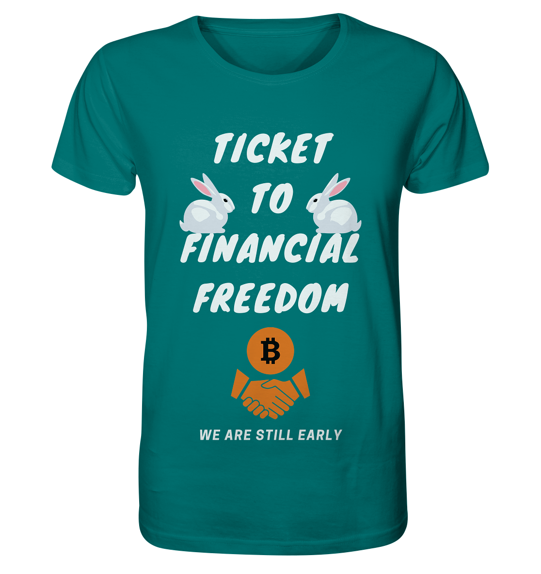 TICKET TO FINANCIAL FREEDOM - sitting rabbits - Organic Shirt