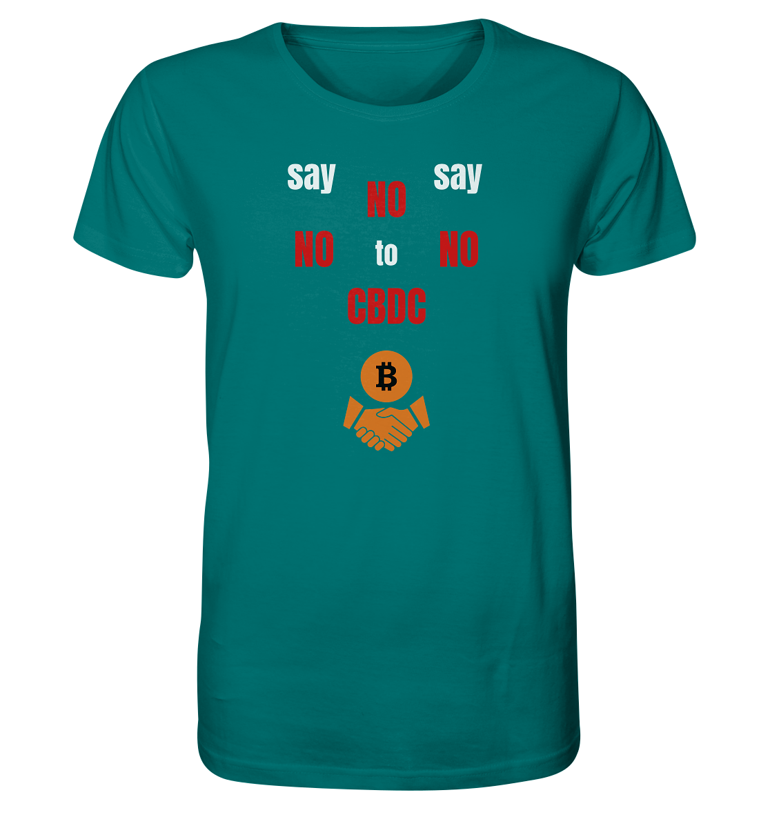 say NO NO NO to CBDC (+Bitcoin handshake) - Var. weiss / rot - Organic Shirt