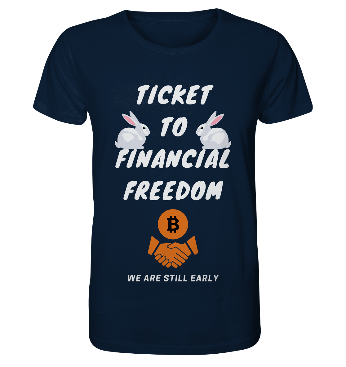 TICKET TO FINANCIAL FREEDOM - sitting rabbits - Organic Shirt
