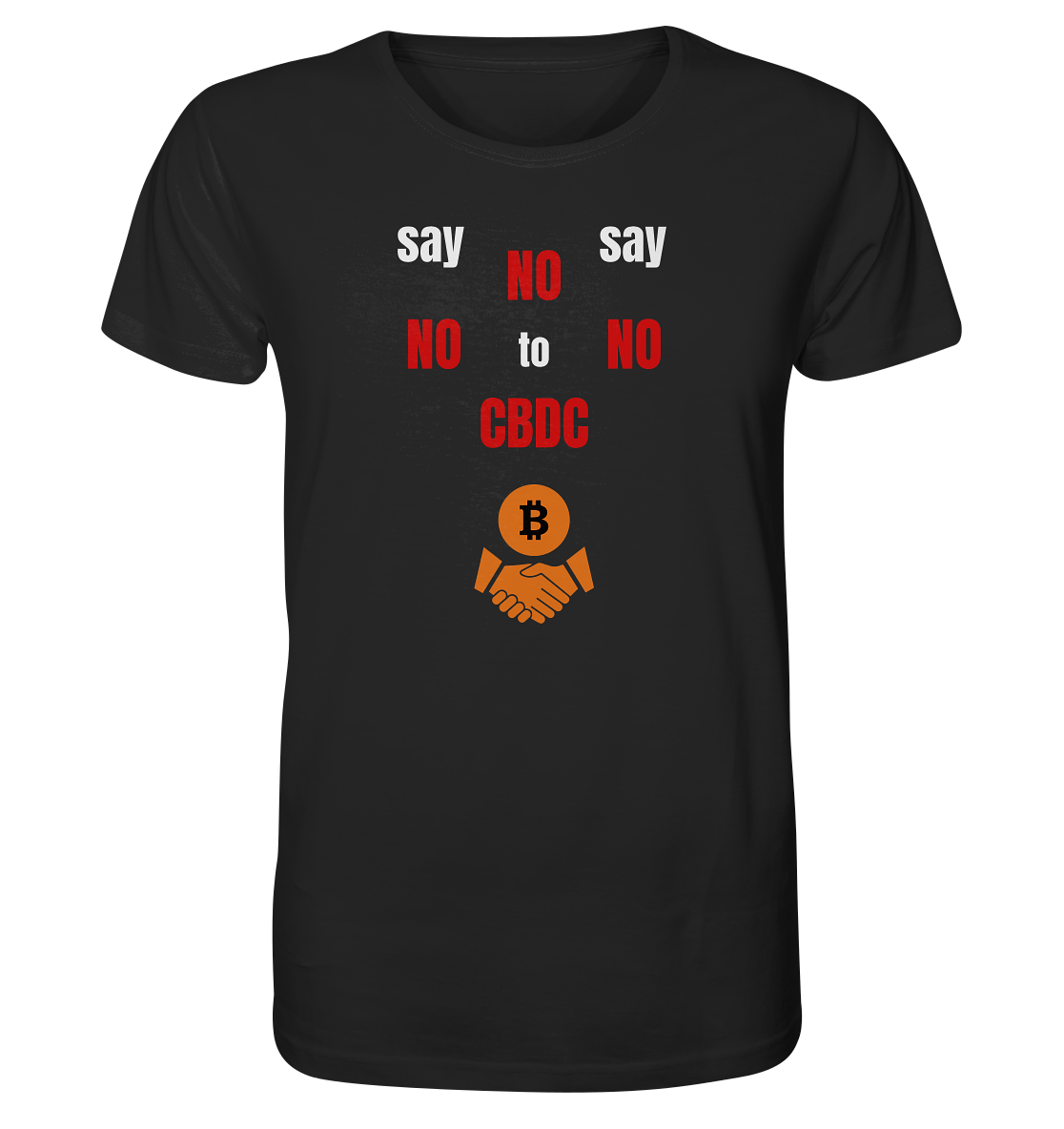 say NO NO NO to CBDC (+Bitcoin handshake) - Var. weiss / rot - Organic Shirt