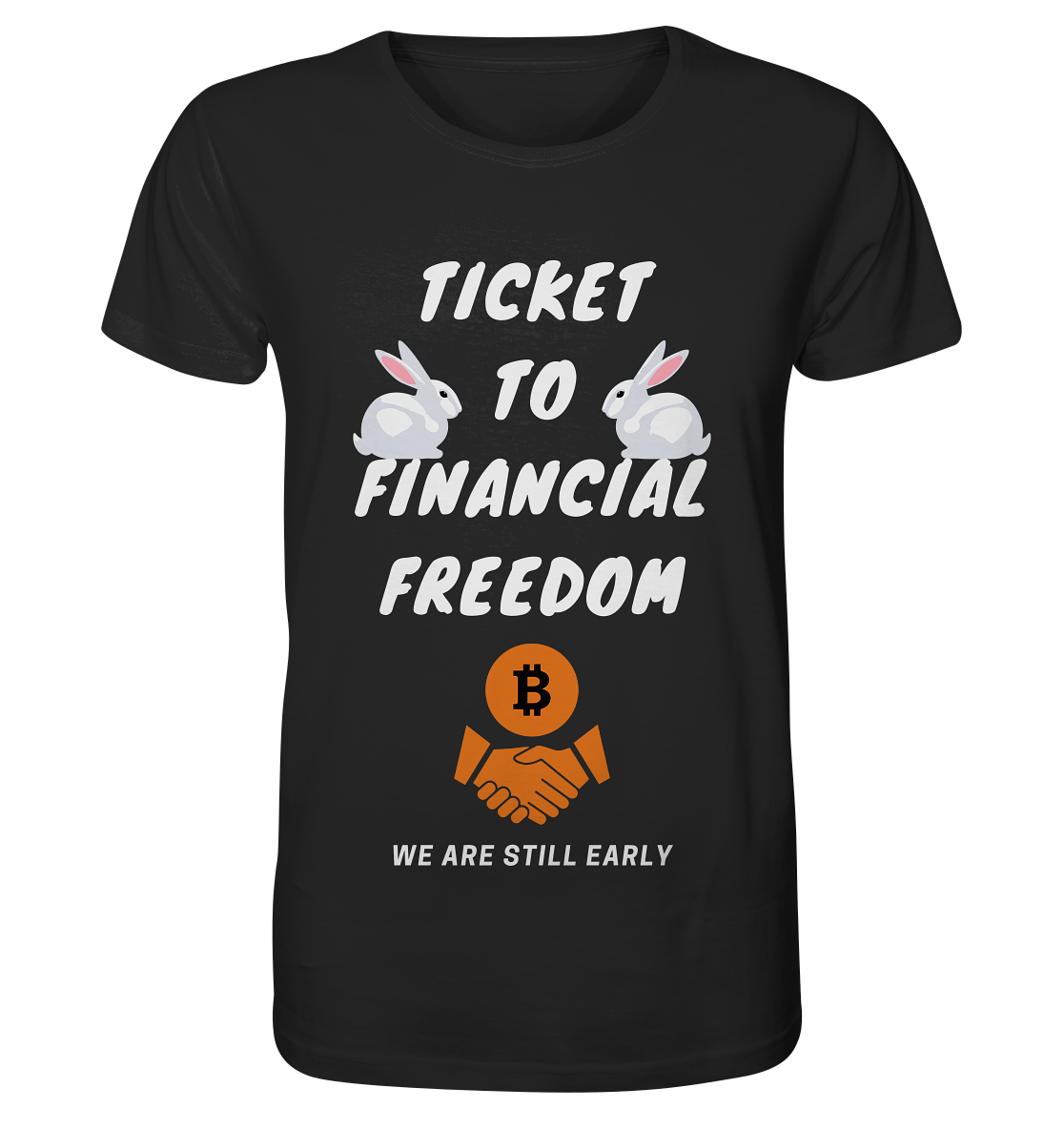 TICKET TO FINANCIAL FREEDOM - sitting rabbits - Organic Shirt
