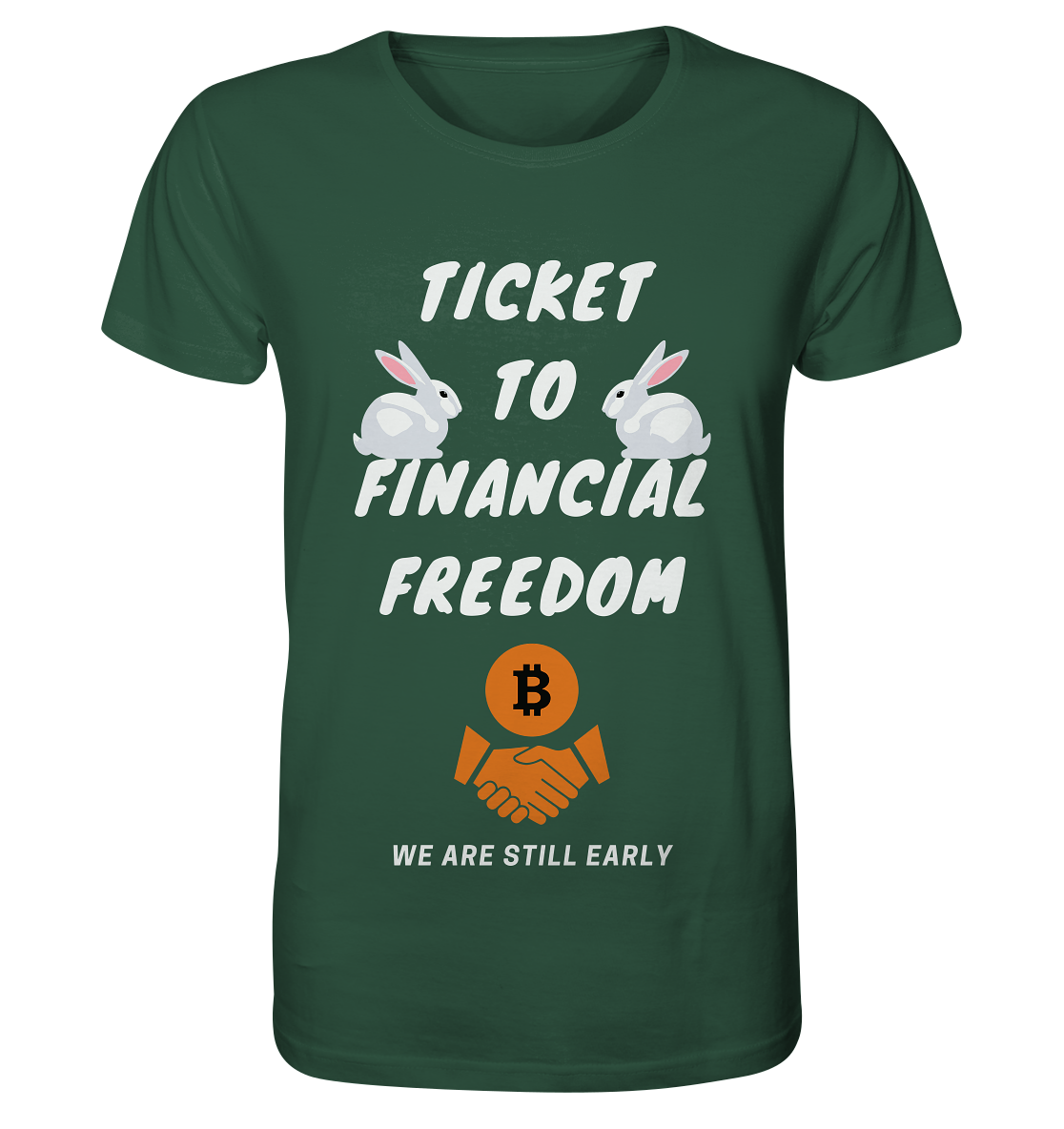 TICKET TO FINANCIAL FREEDOM - sitting rabbits - Organic Shirt