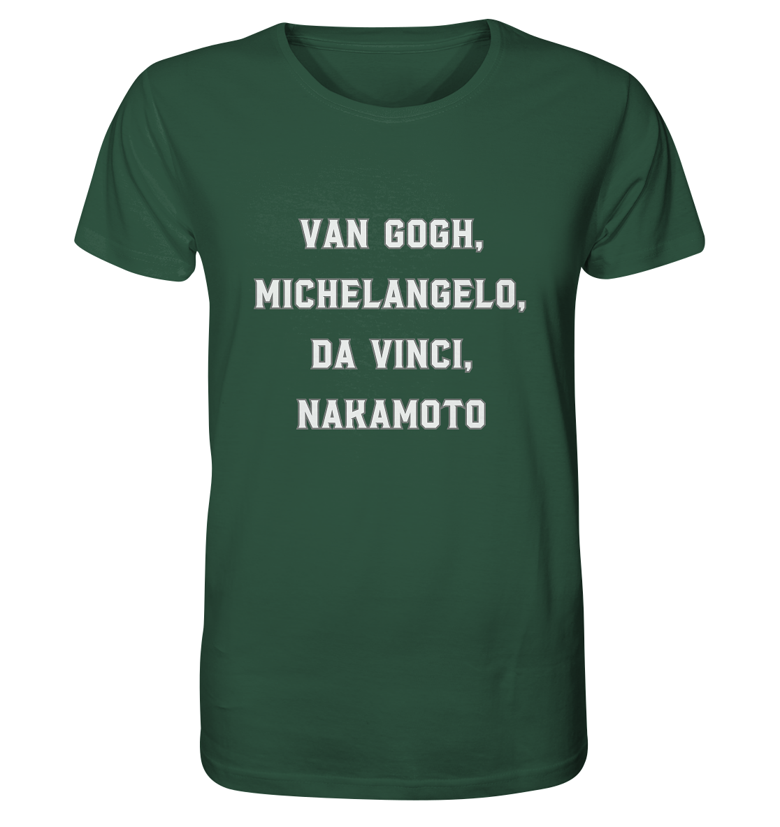 van Gogh, Michelangelo, da Vinci, Nakamoto - Organic Shirt
