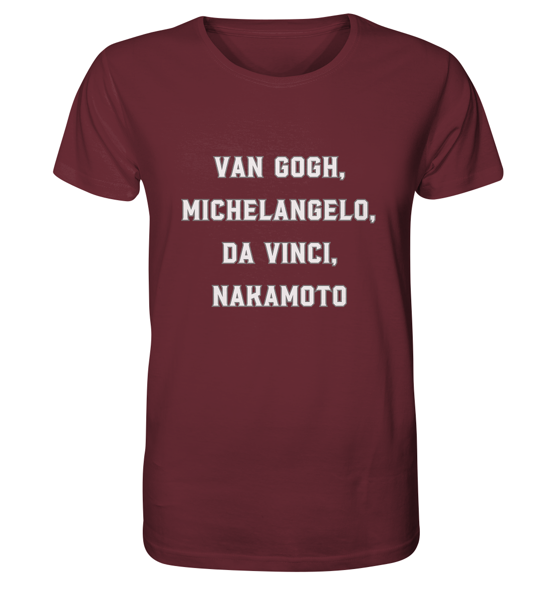 van Gogh, Michelangelo, da Vinci, Nakamoto - Organic Shirt