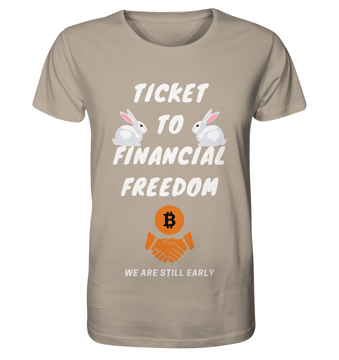 TICKET TO FINANCIAL FREEDOM - sitting rabbits - Organic Shirt